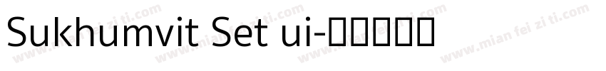 Sukhumvit Set ui字体转换